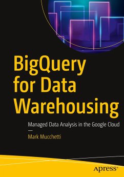 BigQuery for Data Warehousing - Mucchetti, Mark