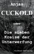 Anjas Cuckold oder Die sieben Kreise... - Bild 1