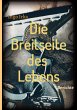 Die Breitseite des Lebens - Bild 1