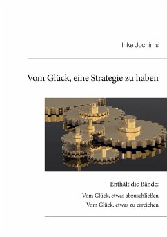 Vom Glück, eine Strategie zu haben - Jochims, Inke