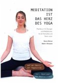 Meditation ist das Herz des Yoga