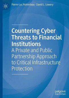 Countering Cyber Threats to Financial Institutions - Pomerleau, Pierre-Luc;Lowery, David L.