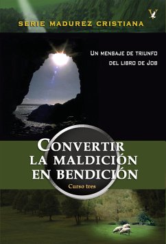 Convertir la maldición en bendición (eBook, ePUB) - Paul G. Caram, Dr.