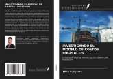 INVESTIGANDO EL MODELO DE COSTOS LOGÍSTICOS