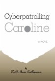 Cyberpatrolling Caroline