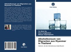 Alkoholkonsum von Migranten aus Myanmar in Thailand - Oo, Ye Htut; Langkulsen, Uma; Vajanapoom, Nitaya