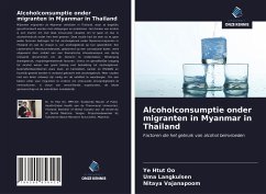 Alcoholconsumptie onder migranten in Myanmar in Thailand - Oo, Ye Htut; Langkulsen, Uma; Vajanapoom, Nitaya