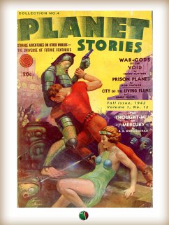 PLANET STORIES [ Collection no.4 ] (eBook, ePUB) - Hasse, Henry; Kuttner, Henry; R. Winterbotham, R.; Tucker, Bob