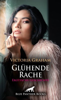 Glühende Rache   Erotische Geschichte (eBook, ePUB) - Graham, Victoria