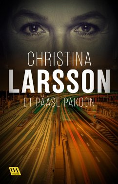 Et pääse pakoon (eBook, ePUB) - Larsson, Christina