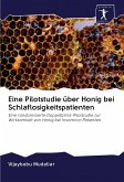 Eine Pilotstudie über Honig bei Schlaflosigkeitspatienten