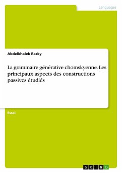 La grammaire générative chomskyenne. Les principaux aspects des constructions passives étudiés