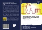 Separação enantiomérica de Valganciclovir pelos métodos HPLC e LC/MS