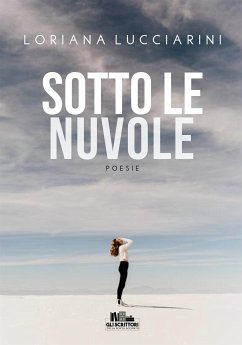 Sotto le nuvole (eBook, ePUB) - Lucciarini, Loriana