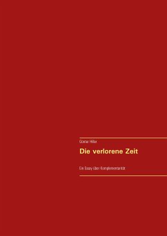 Die verlorene Zeit (eBook, ePUB) - Hiller, Günter