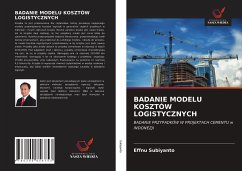 BADANIE MODELU KOSZTÓW LOGISTYCZNYCH - Subiyanto, Effnu