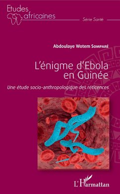 L'énigme d'Ebola en Guinée - Somparé, Abdoulaye Wotem