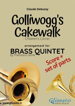 Golliwogg's cakewalk - Brass Quintet score & parts (fixed-layout eBook, ePUB) - Debussy, Claude