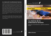 La ciencia de la enfermería forense