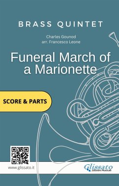 Brass Quintet score & parts: Funeral march of a Marionette (fixed-layout eBook, ePUB) - Charles Gounod; Series Glissato, Brass