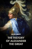 The History of Alexander the Great (eBook, ePUB)