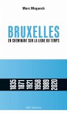 Bruxelles. En cheminant sur la ligne du temps (eBook, ePUB)