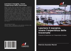 Cover Lasciare il margine, vivere l'esperienza delle traversate