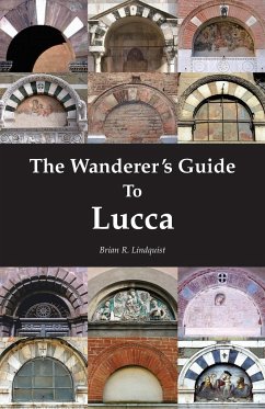 The Wanderer's Guide to Lucca - Lindquist, Brian R