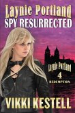 Laynie Portland, Spy Resurrected