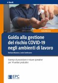 Guida alla gestione del rischio COVID-19 negli ambienti di lavoro (eBook, ePUB)
