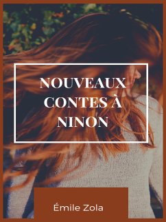 Nouveaux contes à Ninon (eBook, ePUB) - Zola, Émile