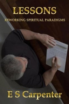 Lessons: Reworking Spiritual Paradigms - Carpenter, E. S.