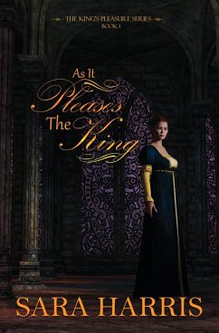 As it Pleases the King - Harris, Sara