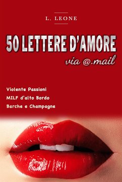 50 Lettere d’Amore via @.mail (eBook, ePUB) - Leone, L.