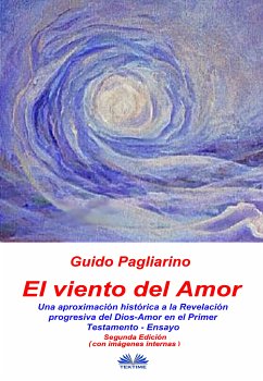 El Viento Del Amor (segunda edición en color) (eBook, ePUB) - Pagliarino, Guido