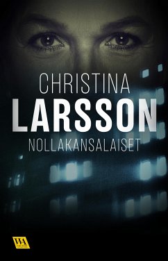 Nollakansalaiset (eBook, ePUB) - Larsson, Christina