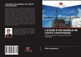 L'ÉTUDE D'UN MODÈLE DE COÛTS LOGISTIQUES