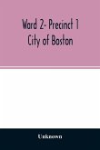 Ward 2- Precinct 1; City of Boston; List of Residents 20 years of Age and Over (Veterans Indicated by Star) (Females Indicated by Dagger) as of April 1, 1923