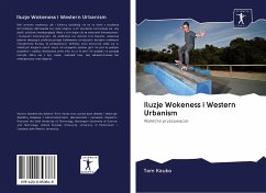 Iluzje Wokeness i Western Urbanism - Kauko, Tom