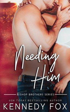 Needing Him - Fox, Kennedy