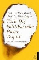 Türk Dis Politikasinda Hasar Tespiti - Özdag, Ümit; Ongun, Yelda