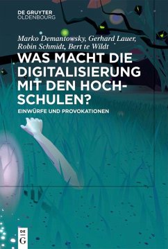 Was macht die Digitalisierung mit den Hochschulen? (eBook, ePUB)