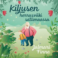 Kiljusen herrasväki satumaassa (MP3-Download) - Finne, Jalmari