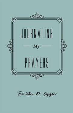 Journaling My Prayers - Gipson, Temiika D.