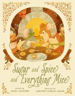 Sugar and Spice and Everything Mice - Silvestro, Annie