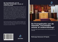 De Evangelisatie van de Ubembe: Christelijke missie of ontkerstening? - Ramazani W'Apolo, Muhunga