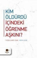 Kim Öldürdü Icindeki Ögrenme Askini - Akbey inan, Tugba