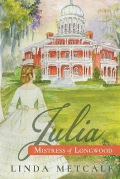 Julia: Mistress of Longwood - Metcalf, Linda