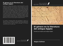 El género en la literatura del antiguo Egipto - Soliman, Nagwa