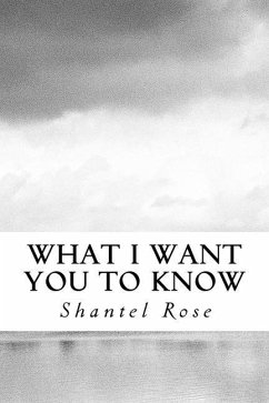 What I Want You To Know - Rose, Shantel